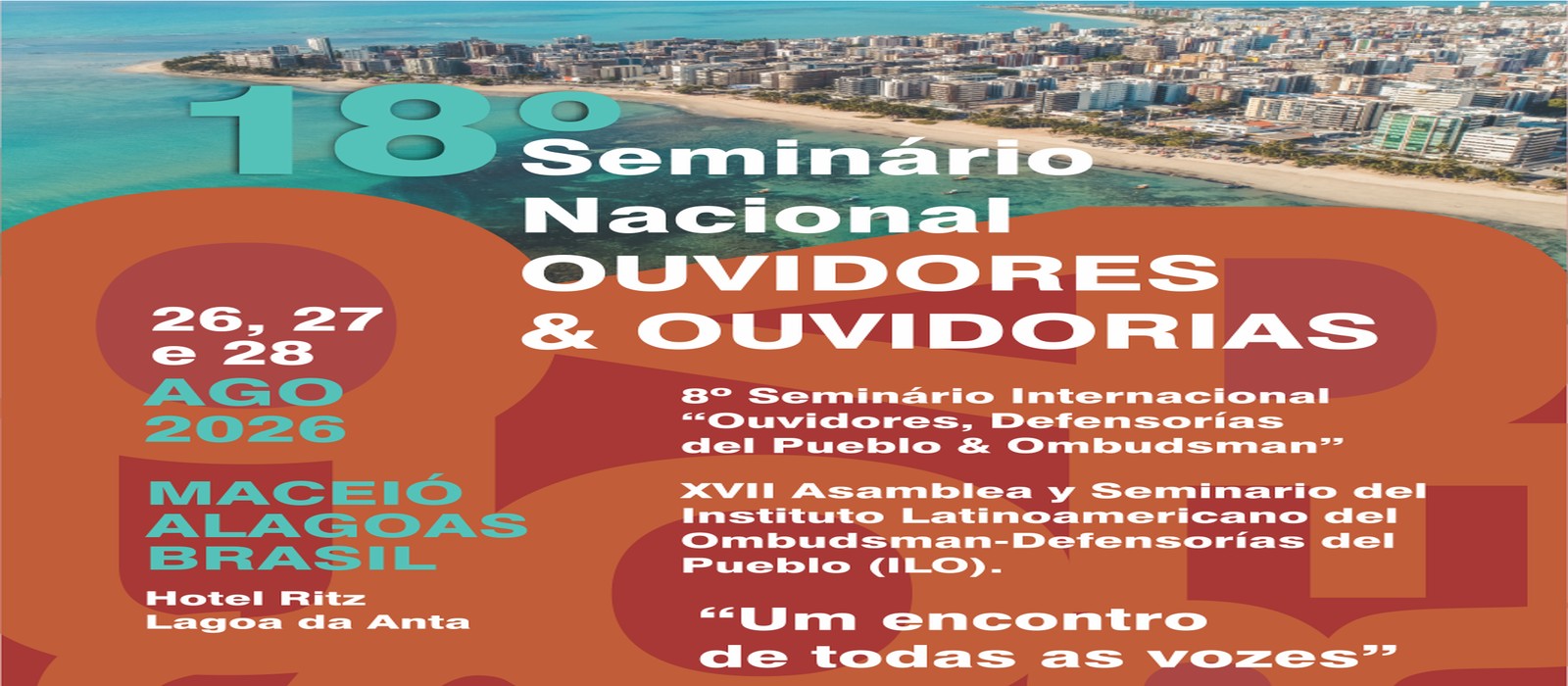Arte de divulgação do 18º Seminário Nacional Ouvidores & Ouvidorias, em Maceió, de 26 a 28 de agosto de 2026.